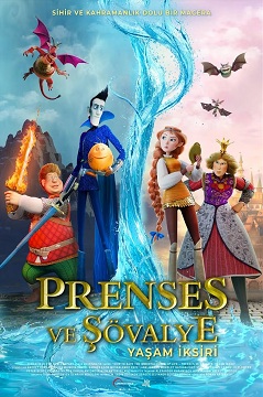 PRENSES VE ŞÖVALYE: YAŞAM İKSİRİ (6+)